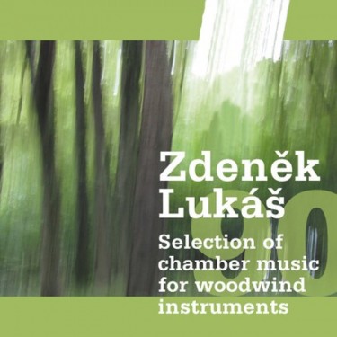 Lukáš, Zdeněk - Selection of chamber music for woodwind instruments