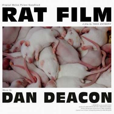 RAT FILM - O.S.T. / DAN DEACON