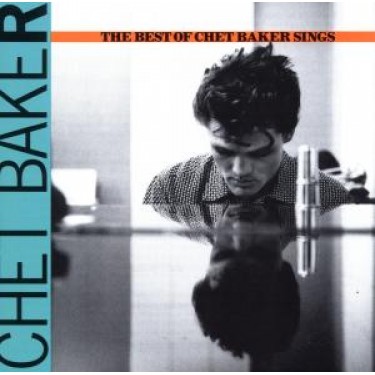 BAKER CHET - BEST OF CHET SINGS