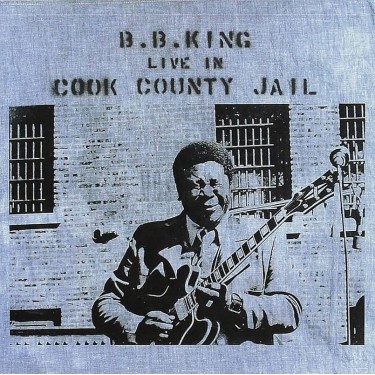 KING, B.B. - LIVE IN COOK COUNTY JAIL