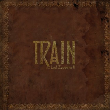 TRAIN - DOES LED ZEPPELIN II