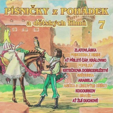 PÍSNIČKY Z POHÁDEK A DĚTSKÝCH FILMŮ 7