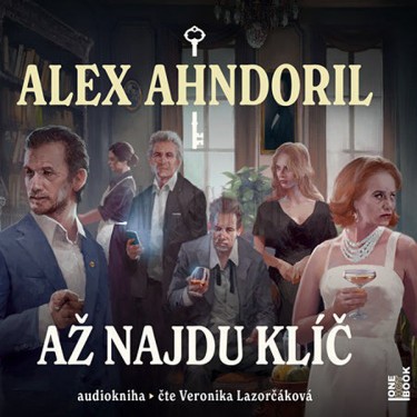 AHNDORIL ALEX / LAZORČÁKOVÁ V. - AŽ NAJDU KLÍČ