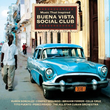 MUSIC THAT INSPIRED BUENA VISTA SOCIAL CLUB - V.A.