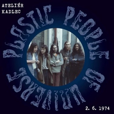 PLASTIC PEOPLE OF THE UNIVERSE - ATELIÉR KADLEC 1974 (LP+KNIHA)