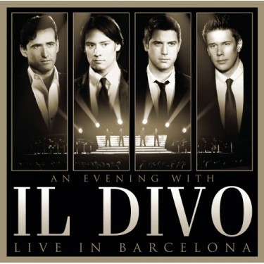 IL DIVO - AN EVENING WITH IL DIVO/LIVE
