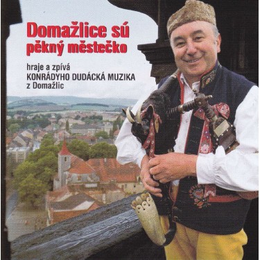 DOMAŽLICE SÚ PĚKNÝ MĚSTEČKO - KONRÁDYHO DUDÁCKÁ MUZIKA