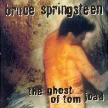 SPRINGSTEEN BRUCE - GHOST OF TOM JOAD