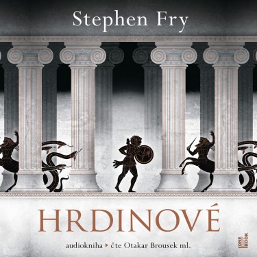 FRY, STEPHEN - HRDINOVÉ