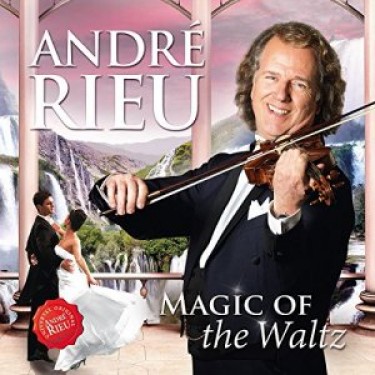 RIEU ANDRE - MAGIC OF THE WALTZ