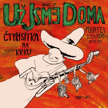 UŽ JSME DOMA - ČTYŘISÍTKA NA KRKU (BEST OF)