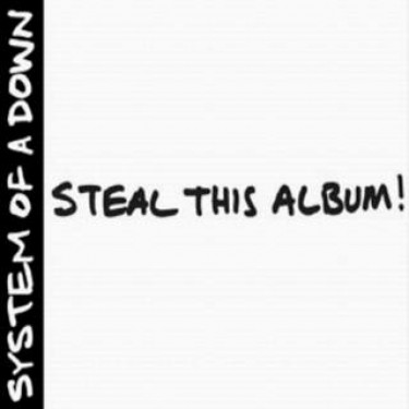 SYSTEM OF A DOWN - STEAL THIS ALBUM