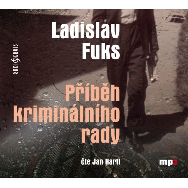 PŘÍBĚH KRIMINÁLNÍHO RADY - LADISLAV FUKS