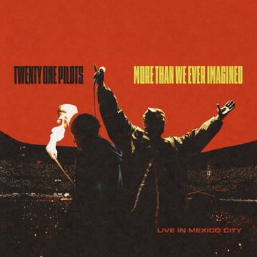 TWENTY ONE PILOTS - MORE THAN WE EVER IMAGINED (LIVE IN MEXICO CITY)