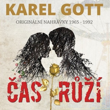 GOTT KAREL - ČAS RŮŽÍ