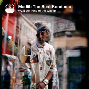 MADLIB - WLIB AM: King of the Wigflip