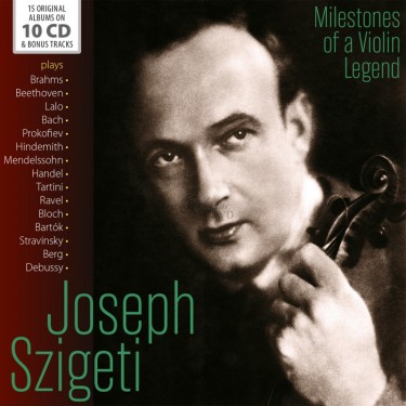 Szigeti Joseph - Milestones of a Violin Legend