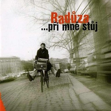 RADŮZA - PŘI MNĚ STŮJ