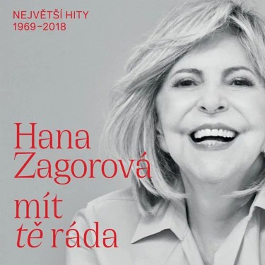 ZAGOROVÁ HANA - MÍT TĚ RÁDA / NEJVĚTŠÍ HITY 1969-201