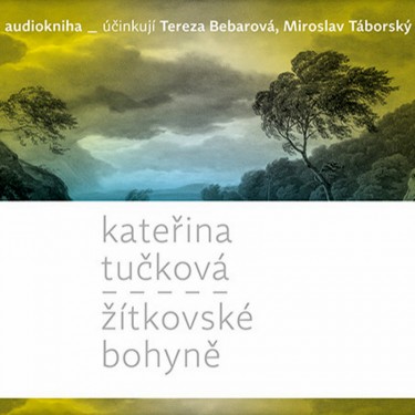 ŽÍTKOVSKÉ BOHYNĚ - KATEŘINA TUČKOVÁ