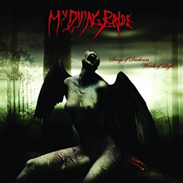 MY DYING BRIDE - SONGS OF DARKNESS WORDS OF LIGHT