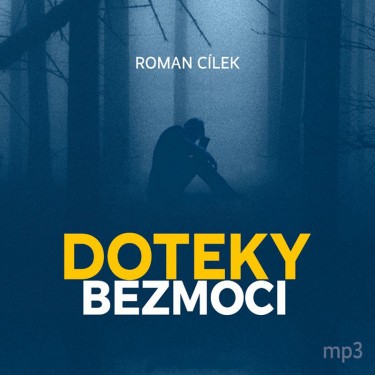 CÍLEK - DOTEKY BEZMOCI