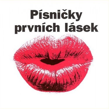 PÍSNIČKY PRVNÍCH LÁSEK - V.A.