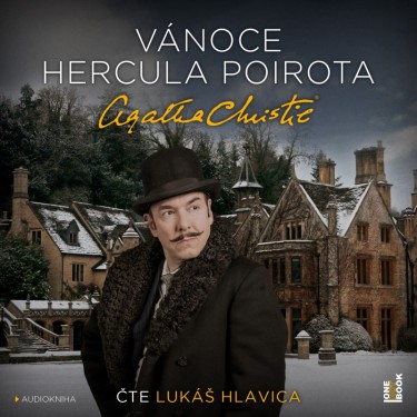 VÁNOCE HERCULA POIROTA - CHRISTIE AGATHE / LUKÁŠ HLAVICA