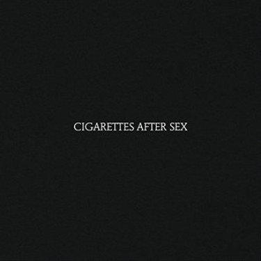 CIGARETTES AFTER SEX - CIGARETTES AFTER SEX