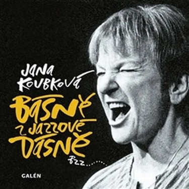 Koubková Jana - Básně z jazzové dásně