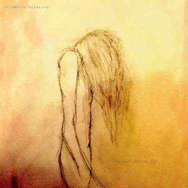 PRETTY RECKLESS - WHO YOU SELLING FOR