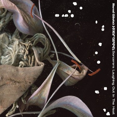 MARCEL GIDOTE'S HOLY CRAB - SORCERERS LAUGHING OUT IN THE HEAT