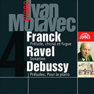 MORAVEC IVAN - FRANCK / RAVEL / DEBUSSY : KLAVÍRNÍ S