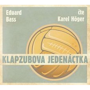 BASS, E. / HÖGER, K. - KLAPZUBOVA JEDENÁCTKA