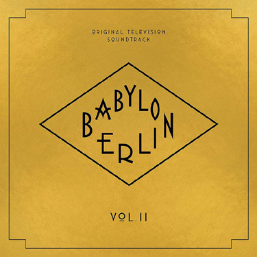 BABYLON BERLIN - VOL. II - O.S.T.