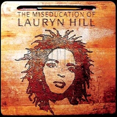 HILL LAURYN - MISEDUCATION OF LAURYN HILL