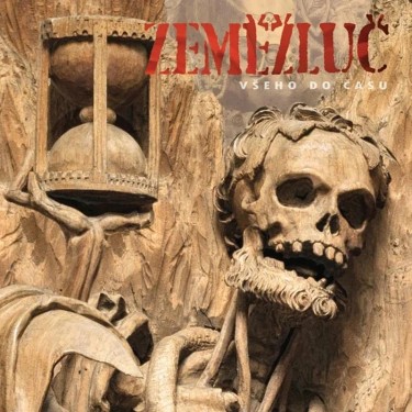 ZEMĚŽLUČ - VŠEHO DO ČASU