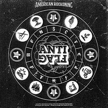 ANTI-FLAG - AMERICAN RECKONING