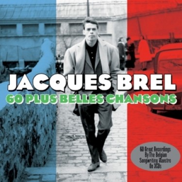 BREL JACQUES - 60 PLUS BELLES CHANSONS