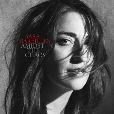 BAREILLES SARA - AMIDST THE CHAOS