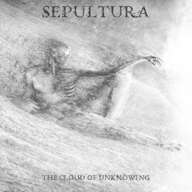 SEPULTURA - THE CLOUD OF UNKNOWING - EP