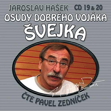 Zedníček Pavel - Osudy dobrého vojáka Švejka 19 & 20