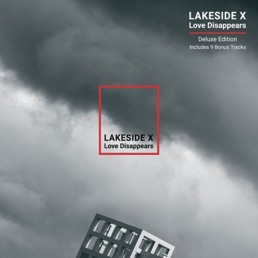 LAKESIDE X - LOVE DISAPPEARS (DELUXE)