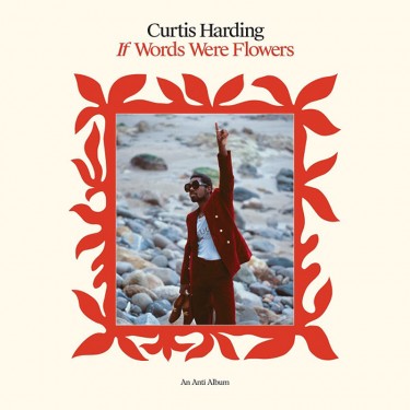 HARDING CURTIS - IF WORDS WERE FLOWERS