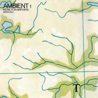 ENO BRIAN - AMBIENT 1/MUSIC FOR AIRPORT