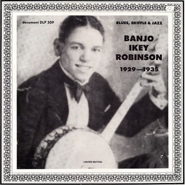 BANJO IKEY ROBINSON - (1929 - 1935)
