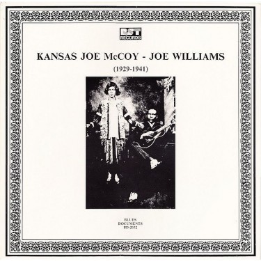 KANSAS JOE MCCOY - JOE WILLIAMS - (1929 - 1941)