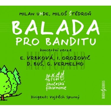 BALADA PRO BANDITU - KONCERTNÍ PROVEDENÍ 2017 - V.A.