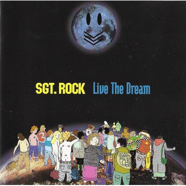 SGT. ROCK - Live The Dream