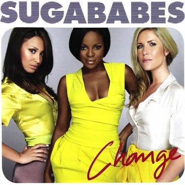 SUGABABES - CHANGE